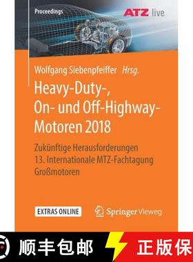 【3-4周达】Heavy-Duty-, On- und Off-Highway-Motoren 2018 : Zukünftige Herausforderungen 13. Internat... [9783658258887]