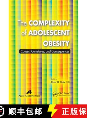 【3-4周达】The Complexity of Adolescent Obesity: Causes, Correlates, and Consequences [9781774633731]