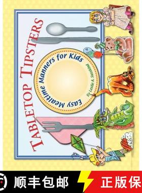 【3-4周达】Tabletop Tipsters: Mealtime manners for kids [9780982474464]