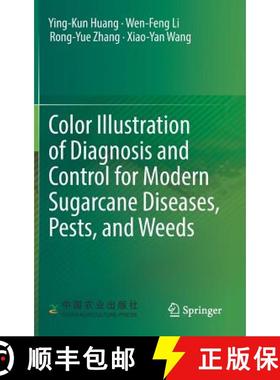 【3-4周达】Color Illustration of Diagnosis and Control for Modern Sugarcane Diseases, Pests, and Weeds [9789811313189]
