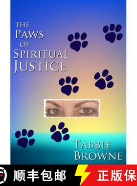 【3-4周达】The Paws Of Spiritual Justice [9780244340063]