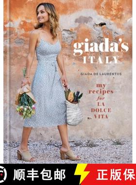 【3-4周达】Giada's Italy: My Recipes for La Dolce Vita: A Cookbook [9780307987228]