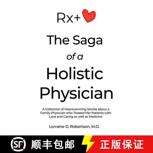 【3-4周达】The Saga of a Holistic Physician: A Collection of Heartwarming Stories about a Family Phys... [9798886046854]