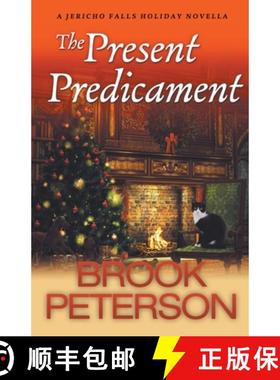 预订 The Present Predicament, A Jericho Falls Holiday Novella [9798201743772]