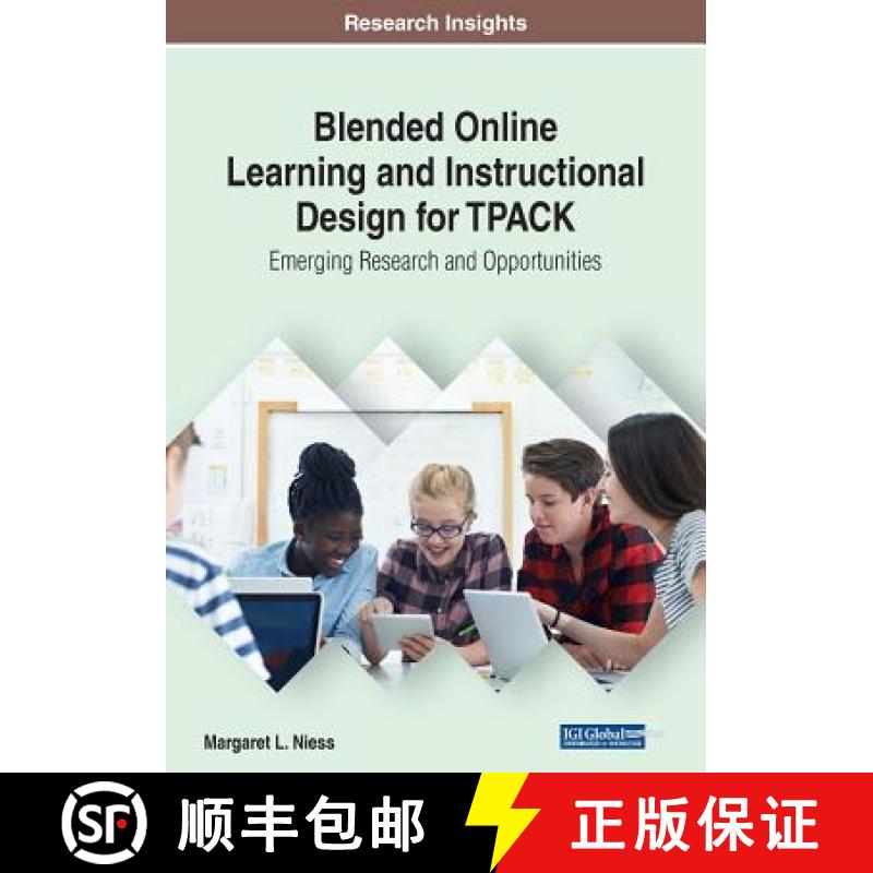 【3-4周达】Blended Online Learning and Instructional Design for TPACK: Emerging Research and Opportun... [9781522593973]