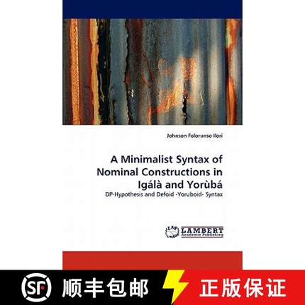 预订 A Minimalist Syntax of Nominal Constructions in Igálà and Yorùbá [9783844322415]