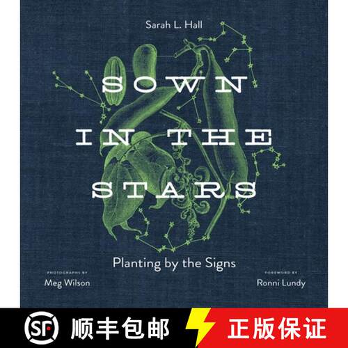 【3-4周达】精装 Sown in the Stars: Planting by the Signs [9780813197043]