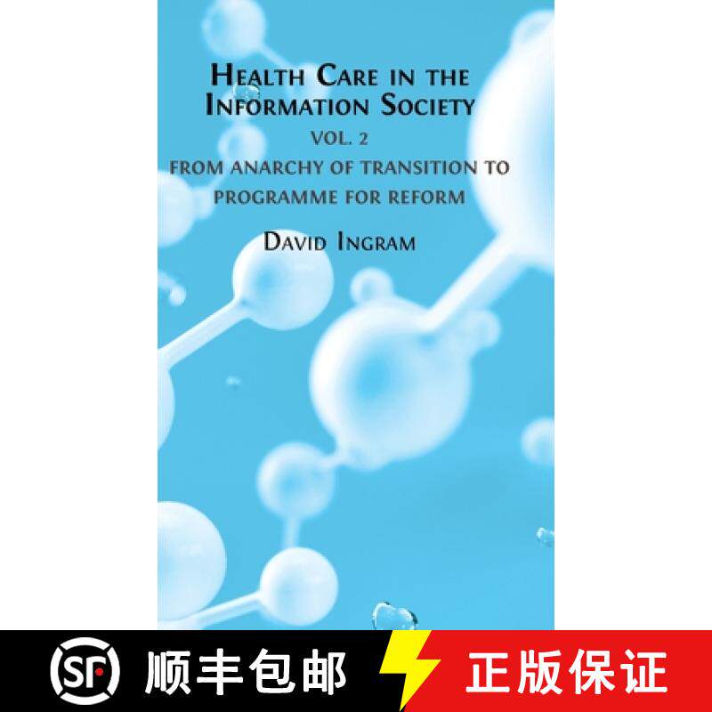 【3-4周达】Health Care in the Information Society: Volume 2: From Anarchy of Transition to Programme ... [9781800648050]
