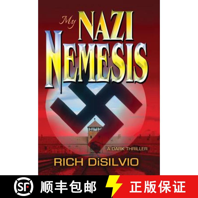 【3-4周达】My Nazi Nemesis: A Dark Thriller of Tragic Love During War [9780981762586]