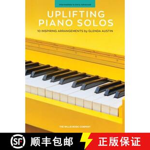 【3-4周达】Uplifting Piano Solos: 10 Inspiring Arrangements by Glenda Austin [9781705190203]