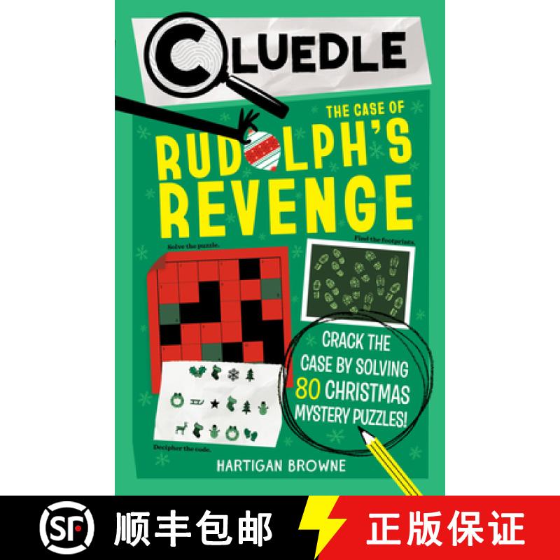 【3-4周达】Cluedle: The Case of Rudolph's Revenge (Book 4): Crack the Case by Solving 80 Clever Chris... [9781523531684]