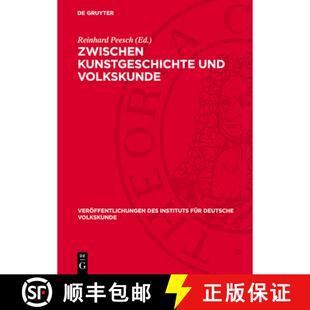 【3-4周达】精装 Zwischen Kunstgeschichte und Volkskunde – Festschrift für Wilhelm Fraenger [9783112781142]