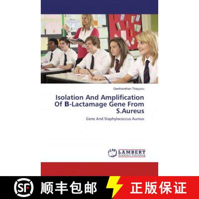 预订 Isolation And Amplification Of Β-Lactamage Gene From S.Aureus [9783848480784]