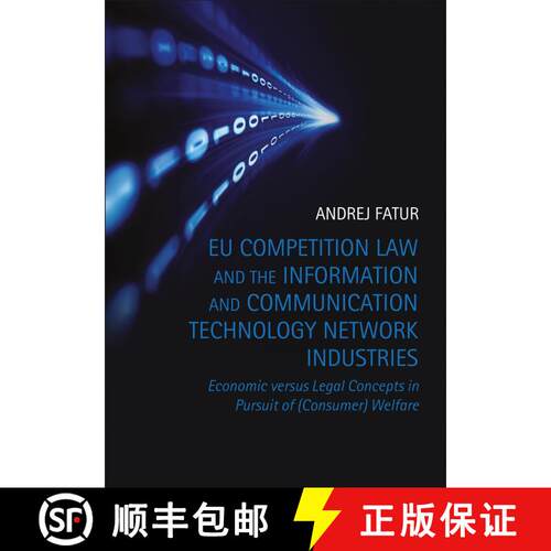【3-4周达】精装 EU Competition Law and the Information and Communication Technology Network Industrie... [9781849461344]