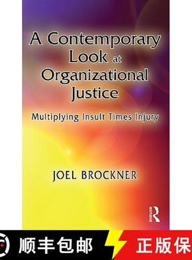 【3-4周达】精装 A Contemporary Look at Organizational Justice: Multiplying Insult Times Injury [9781848728325]