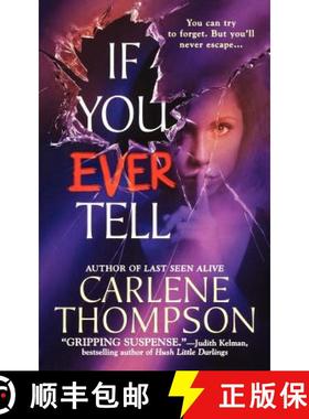 【3-4周达】If You Ever Tell: The Emotional and Intriguing Psychological Suspense Thriller [9781250035196]