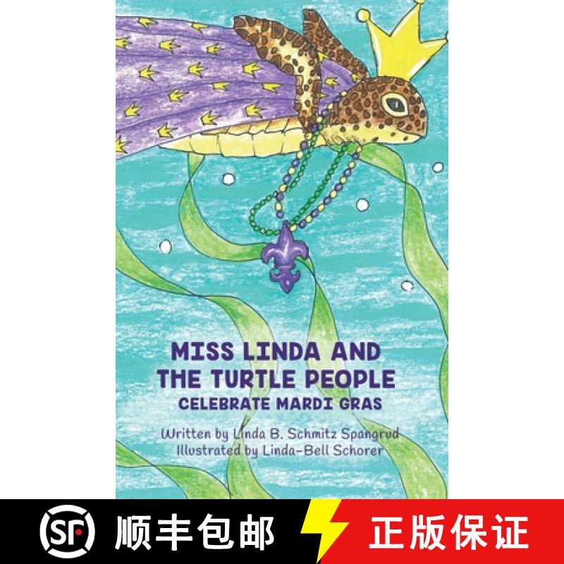 【3-4周达】Miss Linda and the Turtle People Celebrate Mardi Gras [9781733915540]