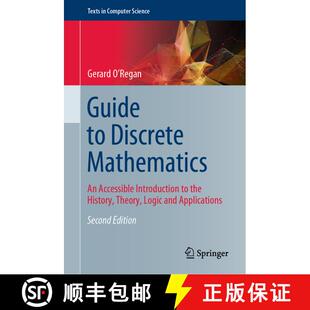 【3-4周达】Guide to Discrete Mathematics : An Accessible Introduction to the History, Theory, Logic a... [9783030815875]