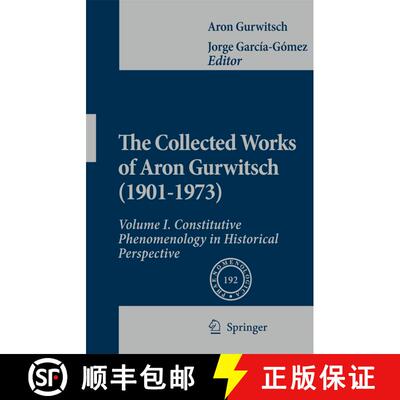 【3-4周达】精装 Collected Works of Aron Gurwitsch (1901-1973): Volume I: Constitutive Phenomenology i... [9789048128303]