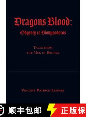 【3-4周达】Dragons Blood: Odyssey to Dionysodoros: Tales from the Men of Bronze [9781773709512]