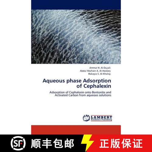 预订 Aqueous Phase Adsorption of Cephalexin [9783845470368]