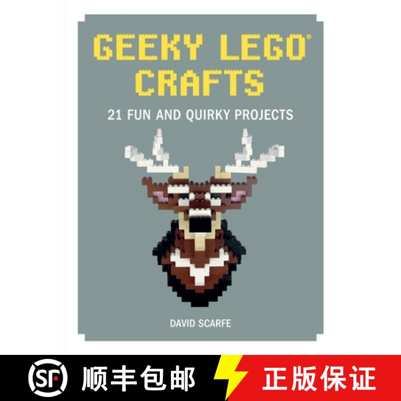 【3-4周达】Geeky Lego Crafts: 21 Fun and Quirky Projects [9781593277673]