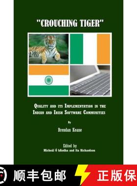 预订 Crouching Tiger: Quality and Its Implementation in the Indian and Irish Software Communities [9781847183262]
