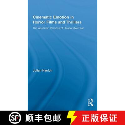 【3-4周达】Cinematic Emotion in Horror Films and Thrillers : The Aesthetic Paradox of Pleasurable Fear [9780415871396]