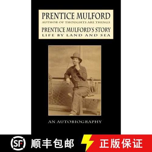 【3-4周达】Prentice Mulford's Story: Life By Land and Sea [9781434401038]