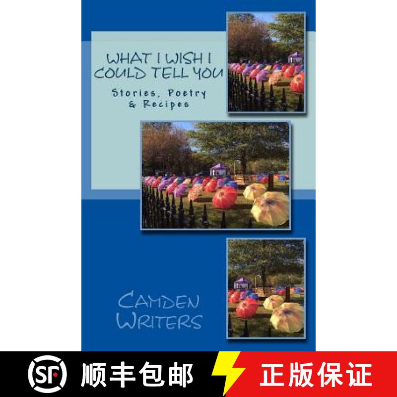 【3-4周达】What I Wish I Could Tell You: Stories, Poetry, & Recipes [9780692805510]