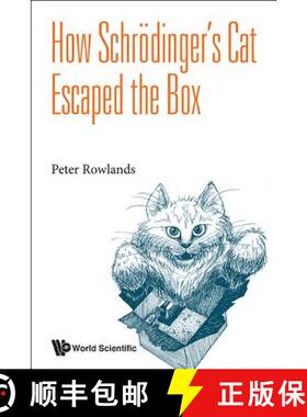 【3-4周达】HOW SCHRODINGER'S CAT ESCAPED THE BOX [9789814635196]