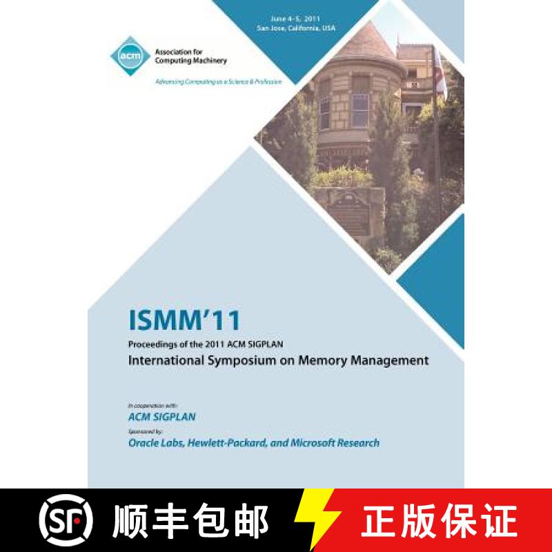 【2-3周达】ISMM 11 Proceedings of the 2011 ACM SIGPLAN International Symposium on Memory Management [9781450302630]