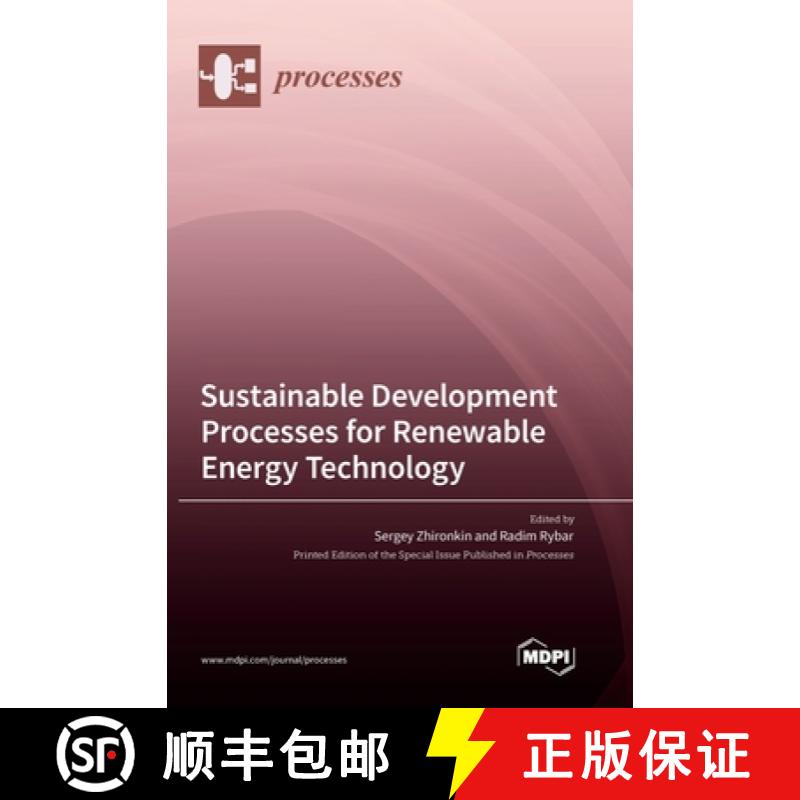 【3-4周达】Sustainable Development Processes for Renewable Energy Technology [9783036562032]