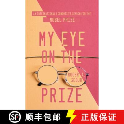 【3-4周达】My Eye on the Prize: An International Economist's Search for the Nobel Prize [9781685370770]