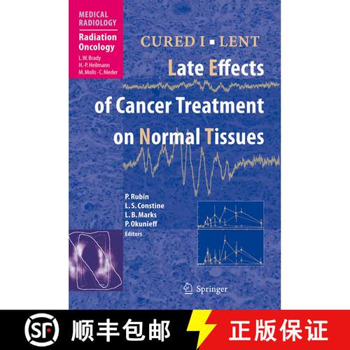 【3-4周达】精装 Cured I - Lent: Late Effects of Cancer Treatment on Normal Tissues [9783540490692]