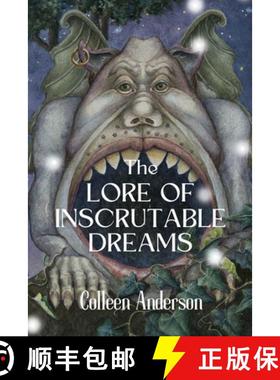 预订 The Lore of Inscrutable Dreams [9781959048084]
