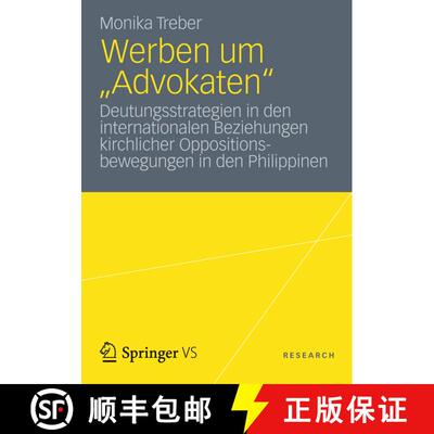 【3-4周达】Werben um Advokaten : Deutungsstrategien in den internationalen Beziehungen kirchlicher ... [9783531195391]