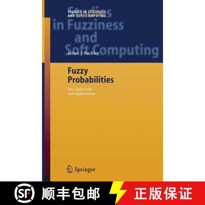【3-4周达】Fuzzy Probabilities : New Approach and Applications [9783642421334]