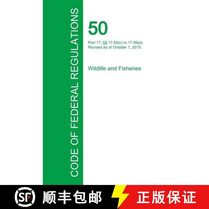 预订 Code of Federal Regulations Title 50, Volume 4, October 1, 2015 [9781354241783]