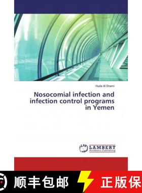 预订 Nosocomial infection and infection control programs in Yemen [9786200212481]