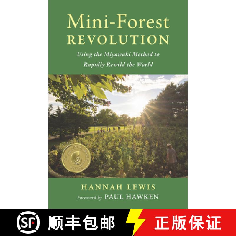 【2-3周达】Mini-Forest Revolution: Using the Miyawaki Method to Rapidly Rewild the World [9781645021278]
