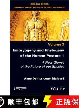 【3-4周达】Embryogeny and Phylogeny of the Human Posture 1 - A New Glance at the Future of our Specie... [9781786306067]