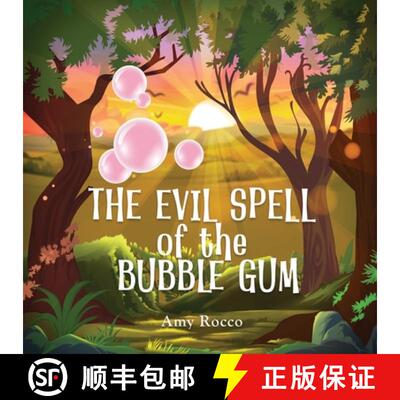 【3-4周达】The Evil Spell of the Bubble Gum: A magical story about a princess, a prince, and a witch,... [9781069011817]