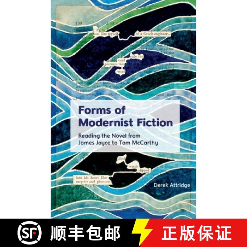 【3-4周达】Forms of Modernist Fiction: Reading the Novel from James Joyce to Tom McCarthy [9781399512466]