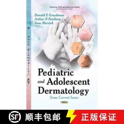 【3-4周达】精装 Pediatric and Adolescent Dermatology: Some Current Issues [9781633218536]