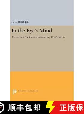 【3-4周达】In the Eye's Mind: Vision and the Helmholtz-Hering Controversy [9780691632216]