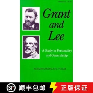 【3-4周达】Grant and Lee: A Study in Personality and Generalship [9780253202888]