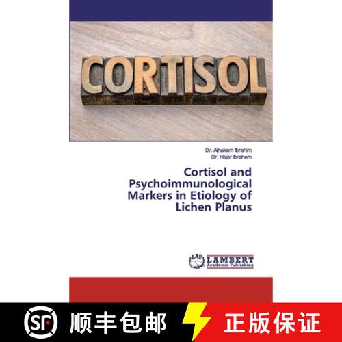预订 Cortisol and Psychoimmunological Markers in Etiology of Lichen Planus [9786200078100]