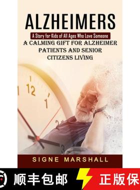 【3-4周达】Alzheimers: A Story for Kids of All Ages Who Love Someone (A Calming Gift for Alzheimer Pa... [9781774854648]