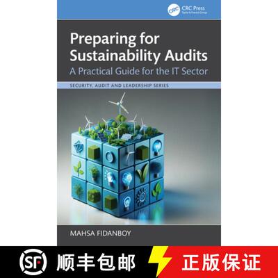 【3-4周达】Preparing for Sustainability Audits: A Practical Guide for the It Sector [9781032960159]